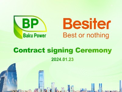熱烈祝賀Besiter與阿塞拜疆Baku Power達成戰(zhàn)略合作